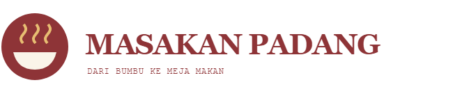 Masakan Padang - Rasa Minang, dekat di dapur sendiri.
